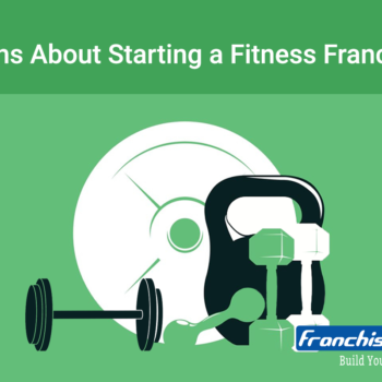 Myths About Starting a Fitness Franchise